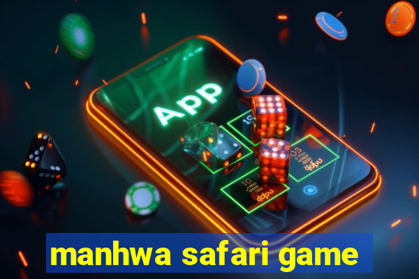 manhwa safari game